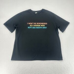 I Won't Be Remembered As A Woman Who‎ Kept Her Mouth Shut Tee 1X